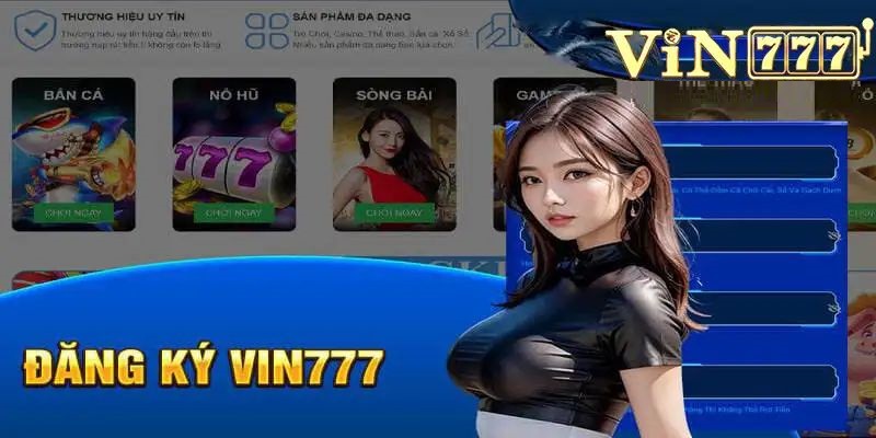 Cách mở tài khoản cá cược Vin777 dành cho tân binh