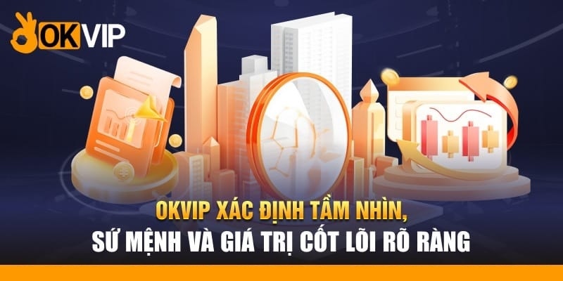 OKVIP hoạt động với phương châm đổi mới và sáng tạo